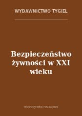 Bezpieczeństwo żywności w XXI wieku