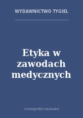 Etyka w zawodach medycznych