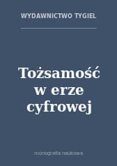 Tożsamość w erze cyfrowej
